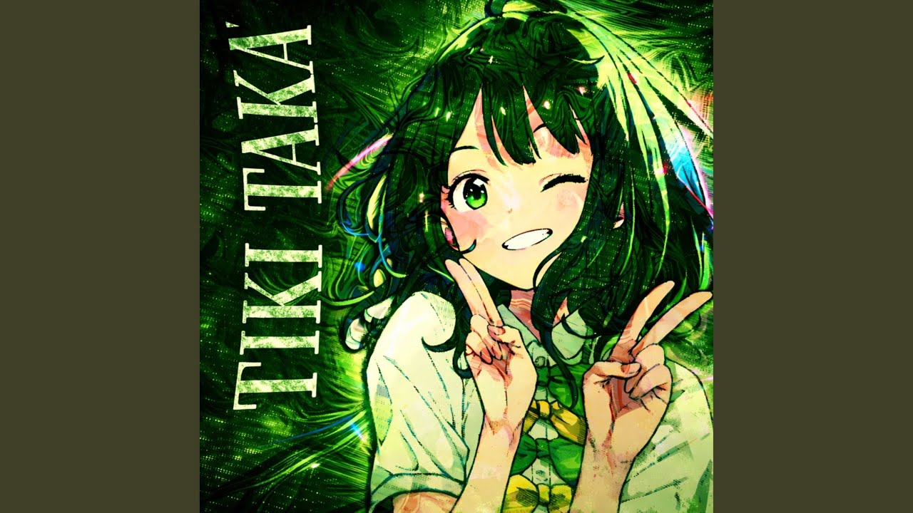 TIKI TAKA (SPED UP)