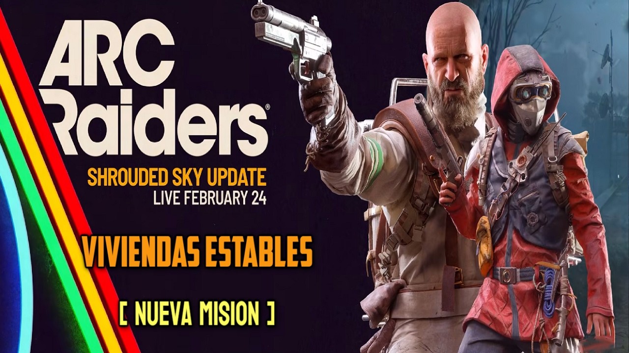 ARC Raiders | SHROUDED SKY - Viviendas Estables (Nueva Misión)