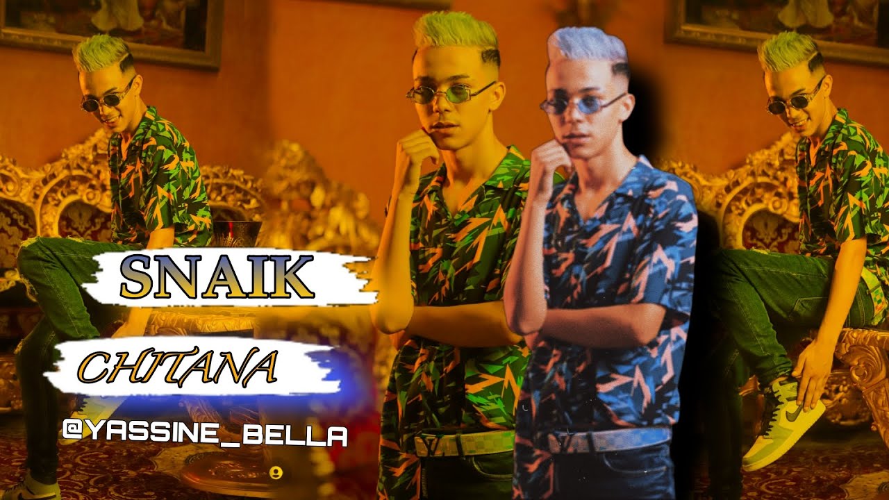 SNAIK FT SLAY (DODO VIP-CLIP OFFICIEL) CHITANA