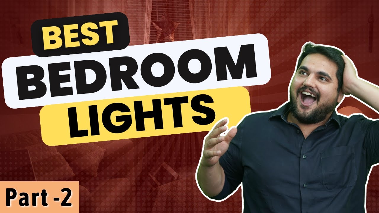 Best Light for your Bedroom? | How to install Lights in Bedroom. [PART 2]