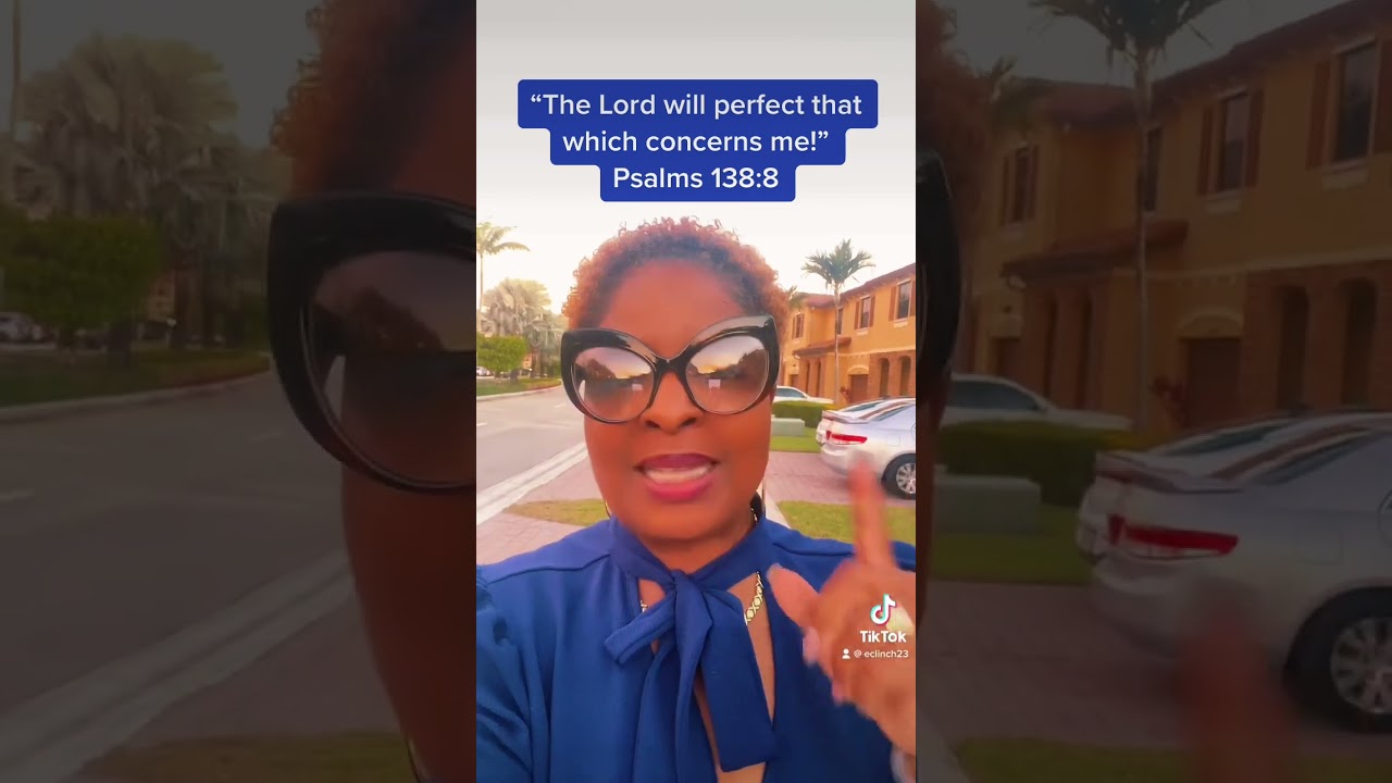 The Lord will perfect that which concerns you!