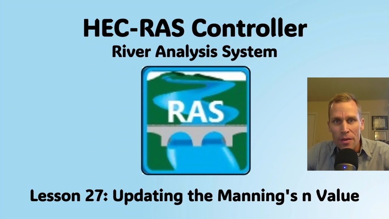 HEC RAS Controller Lesson 27 - Updating the Manning's n Value