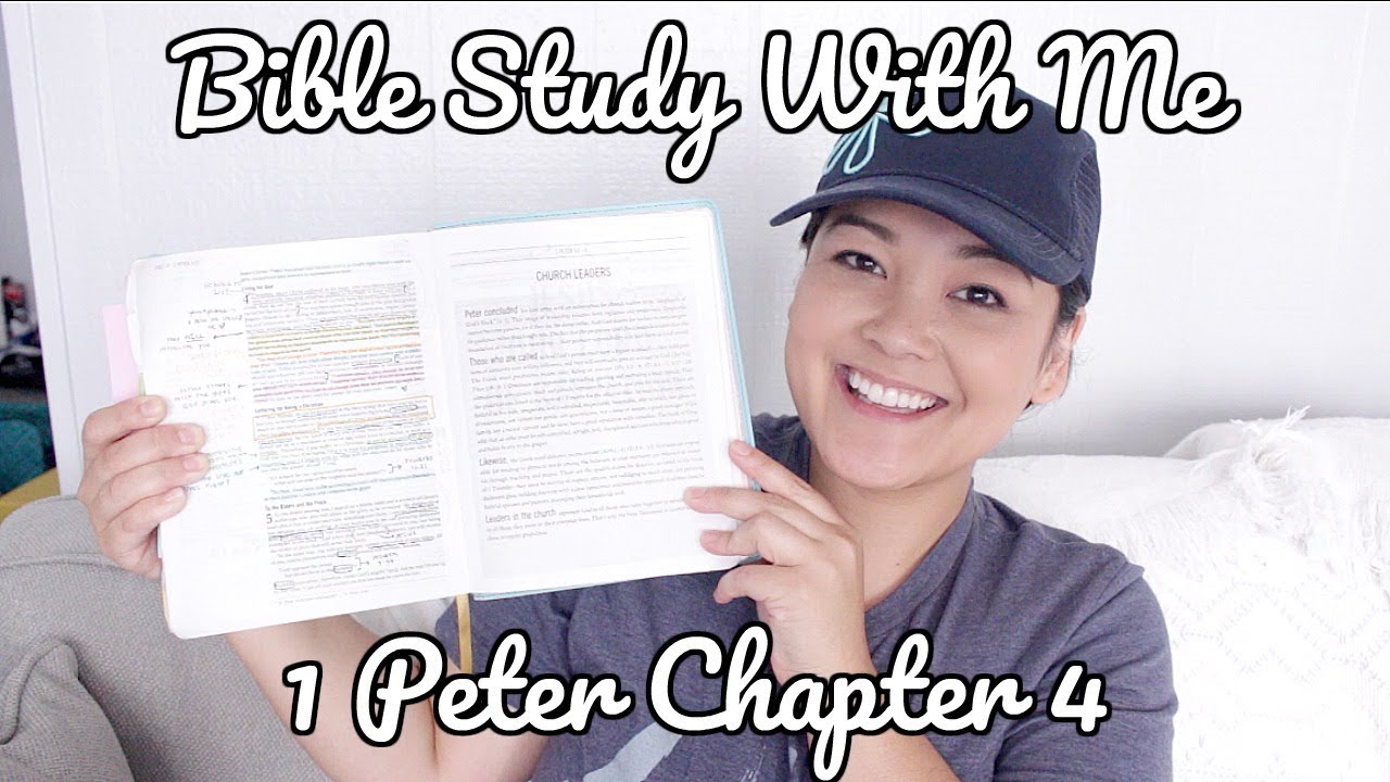 Bible Study With Me // 1 Peter Chapter 4