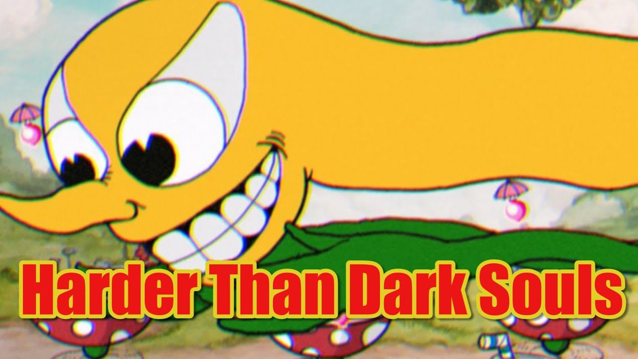 Cuphead's tutorial is harder than Dark Souls