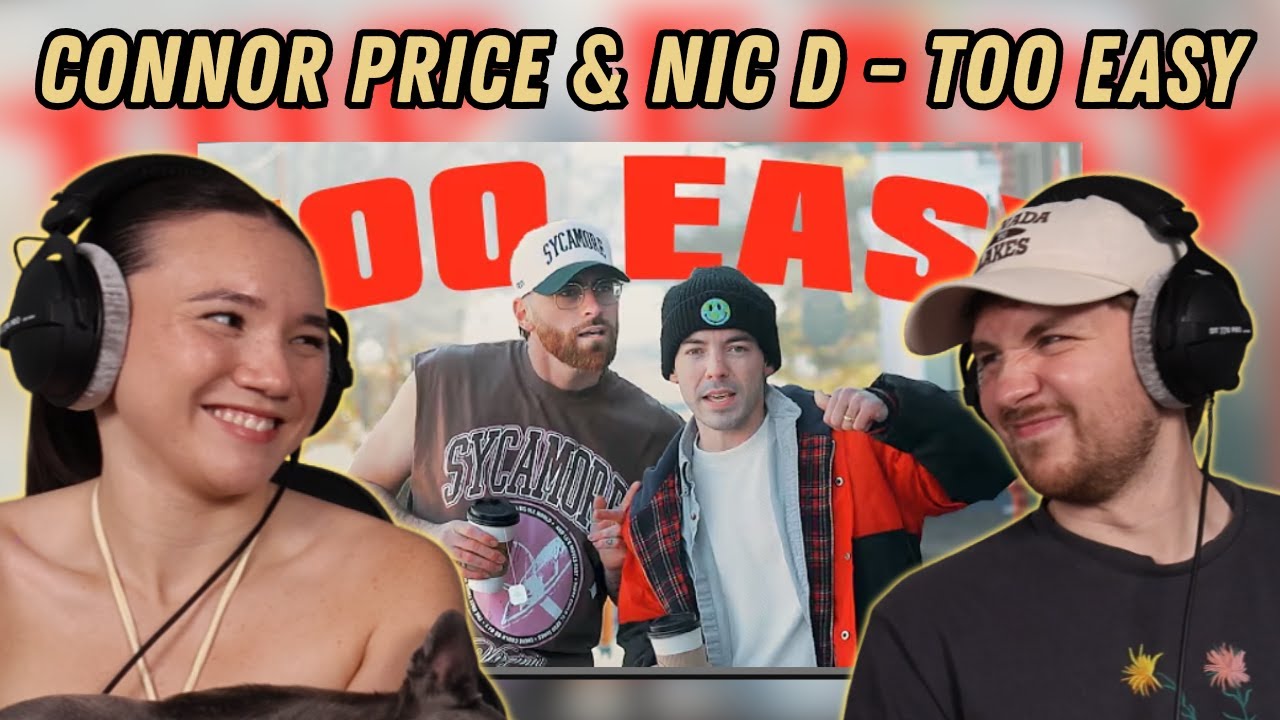 Connor Price & Nic D - Too Easy REACTION