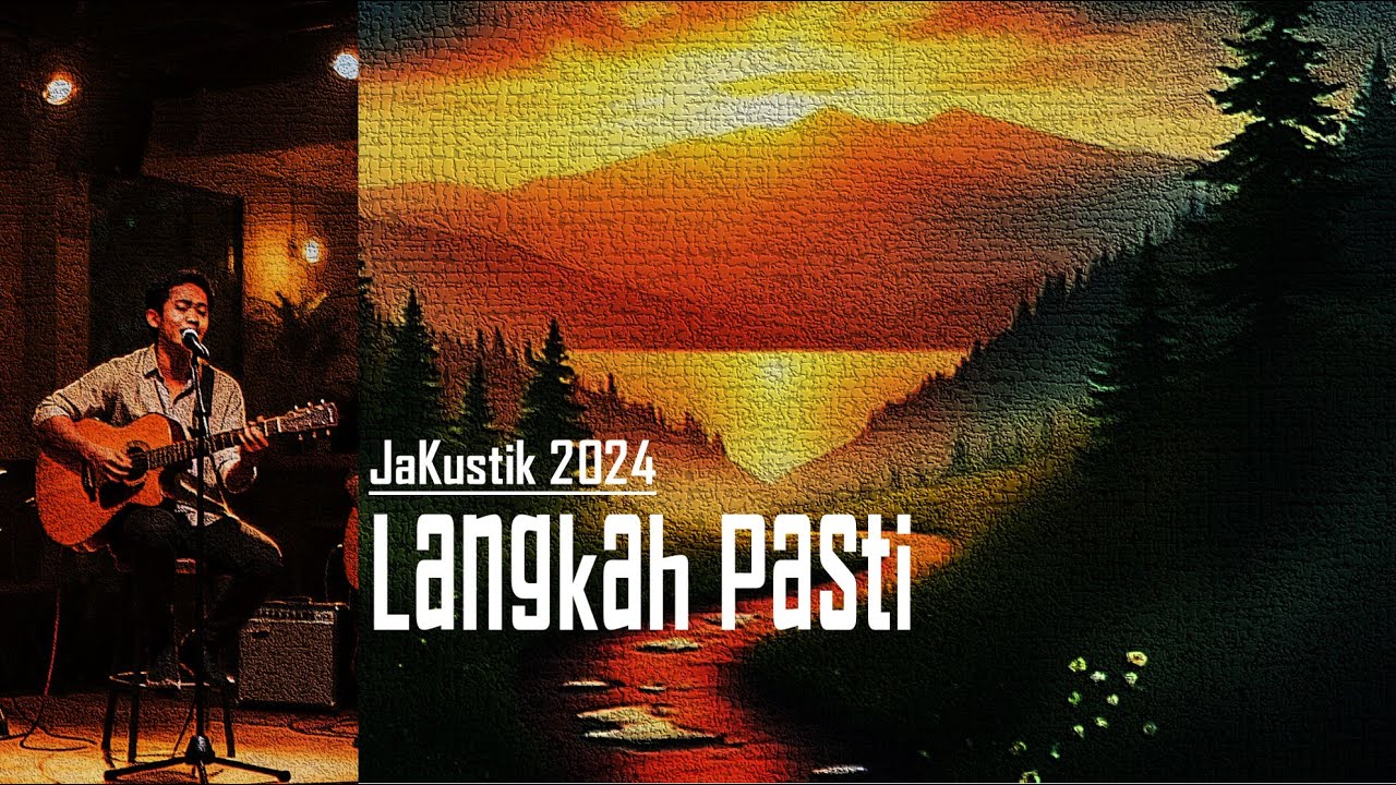 Langkah Pasti – Lagu Akustik Indonesia tentang Keberanian, Keyakinan & Menentukan Pilihan Hidup