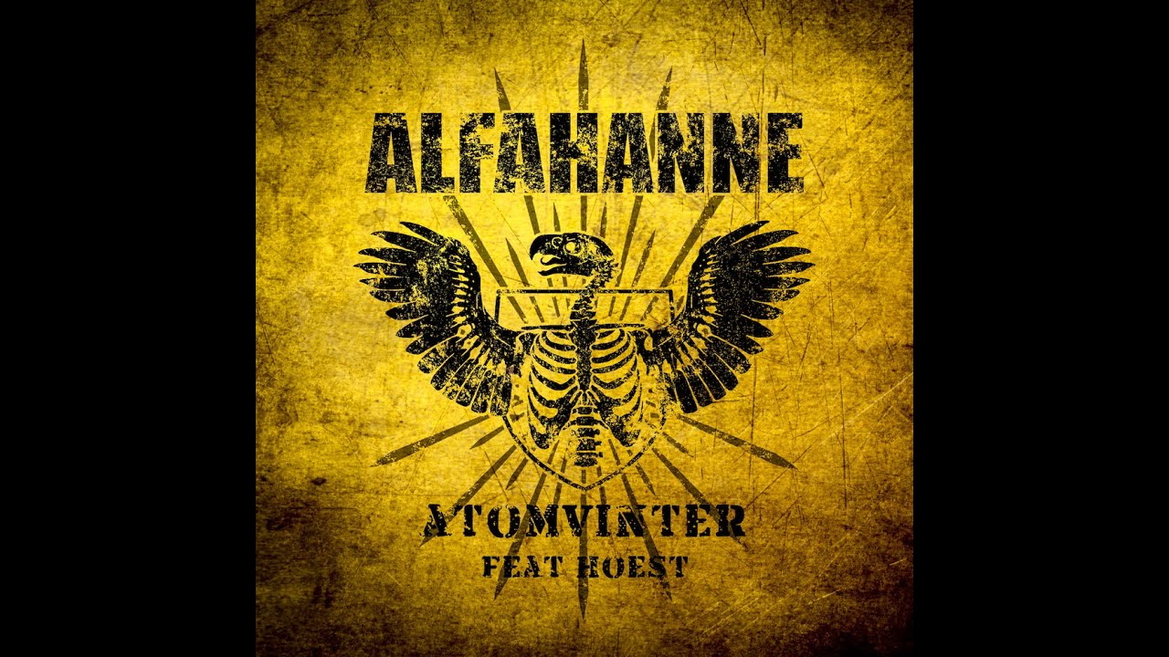 Alfahanne feat. Hoest - Atomvinter