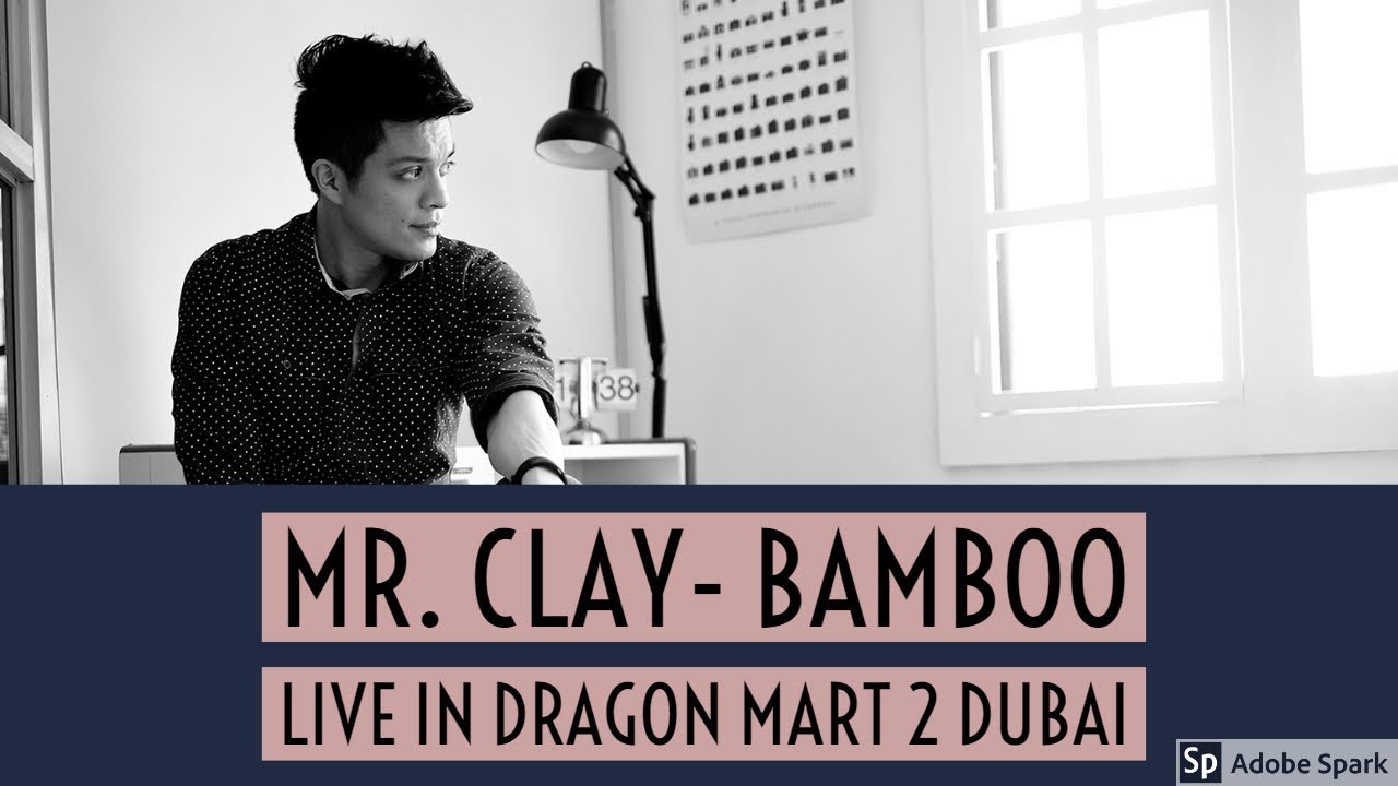 Mr. Clay - Bamboo live in Dragon Mart 2 Dubai 2018