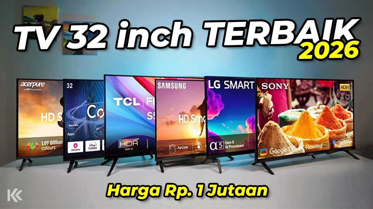 5 Rekomendasi SMART TV 32 inch TERBAIK 2026 Fitur dan Aplikasi LENGKAP!