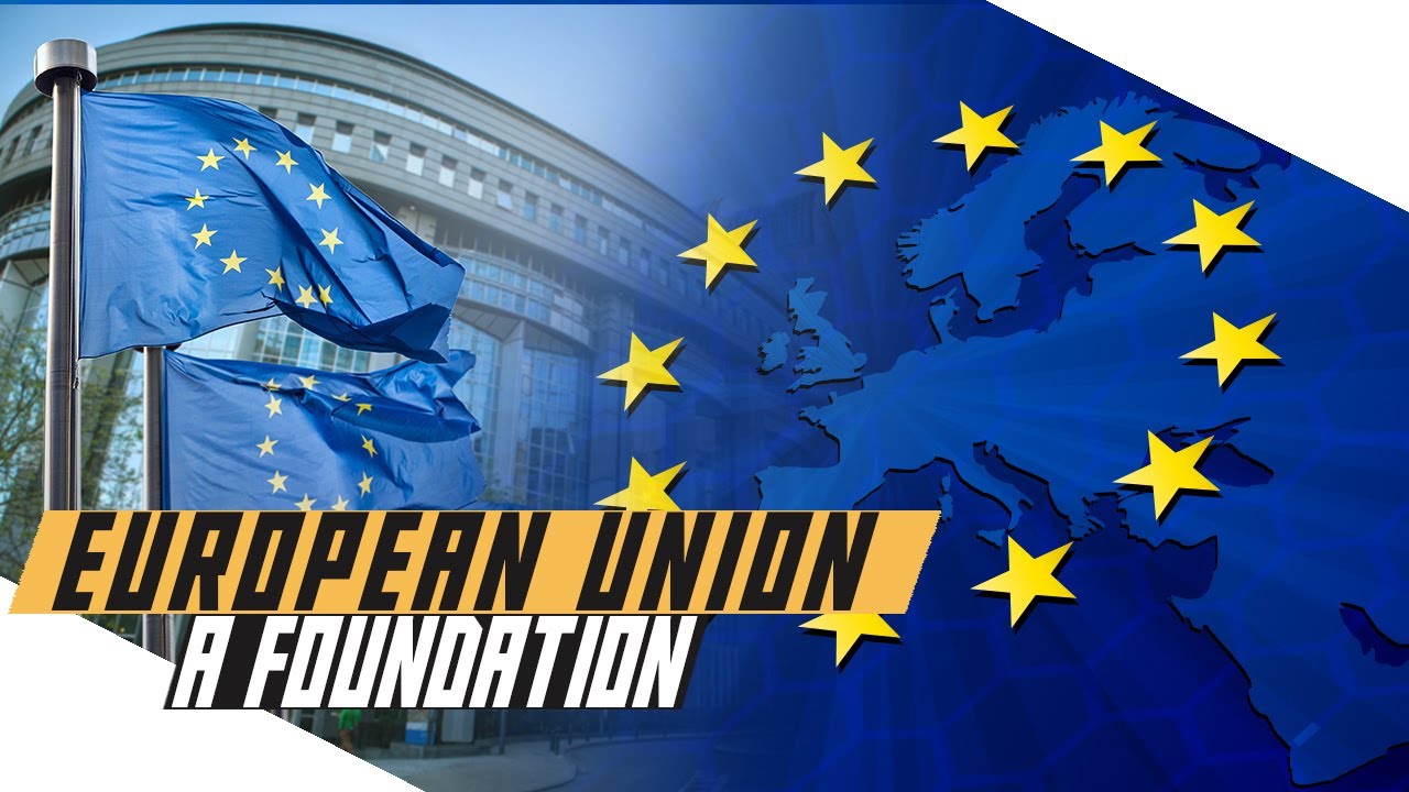European Union: A Foundation
