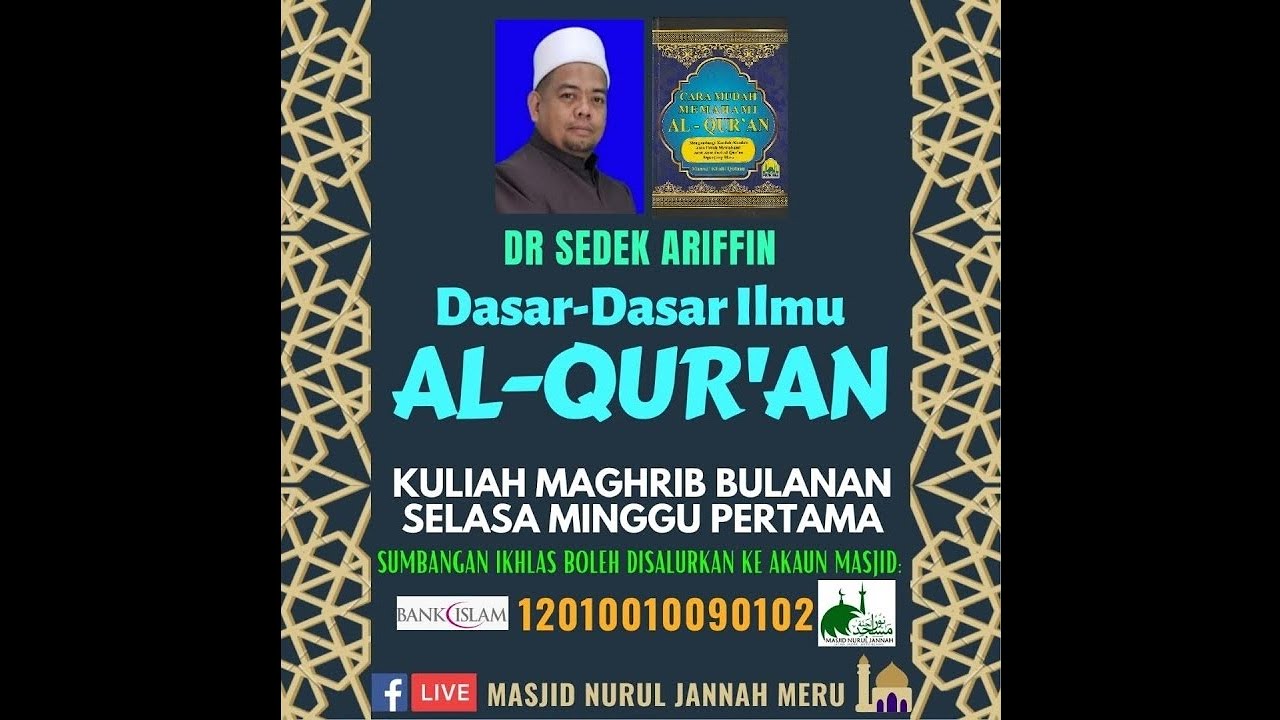 43- KULIAH MAGHRIB - SEDEK ARIFFIN - DASAR-DASAR ILMU AL-QURAN