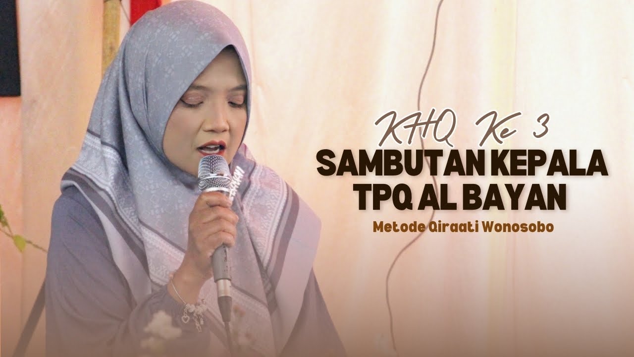 Sambutan Kepala TPQ AL Bayan Metode Qiraati, Munggang Atas, Kalibeber, Mojotengah, Wonosobo.