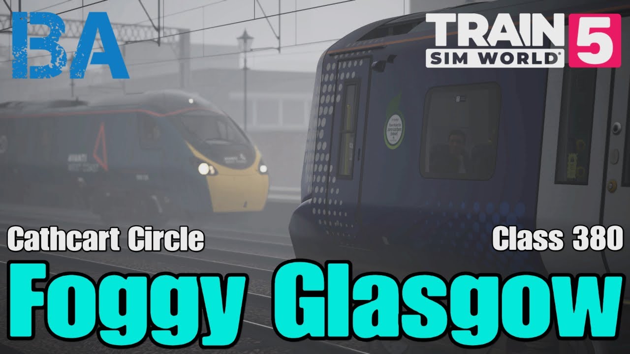 Туманный Глазго — Класс 380 — Глазго Кэткарт Серкл — Train Sim World 5