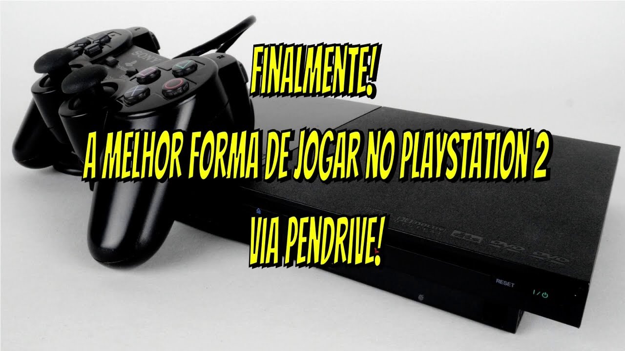 Melhor Maneira de Jogar via pendrive no PS2