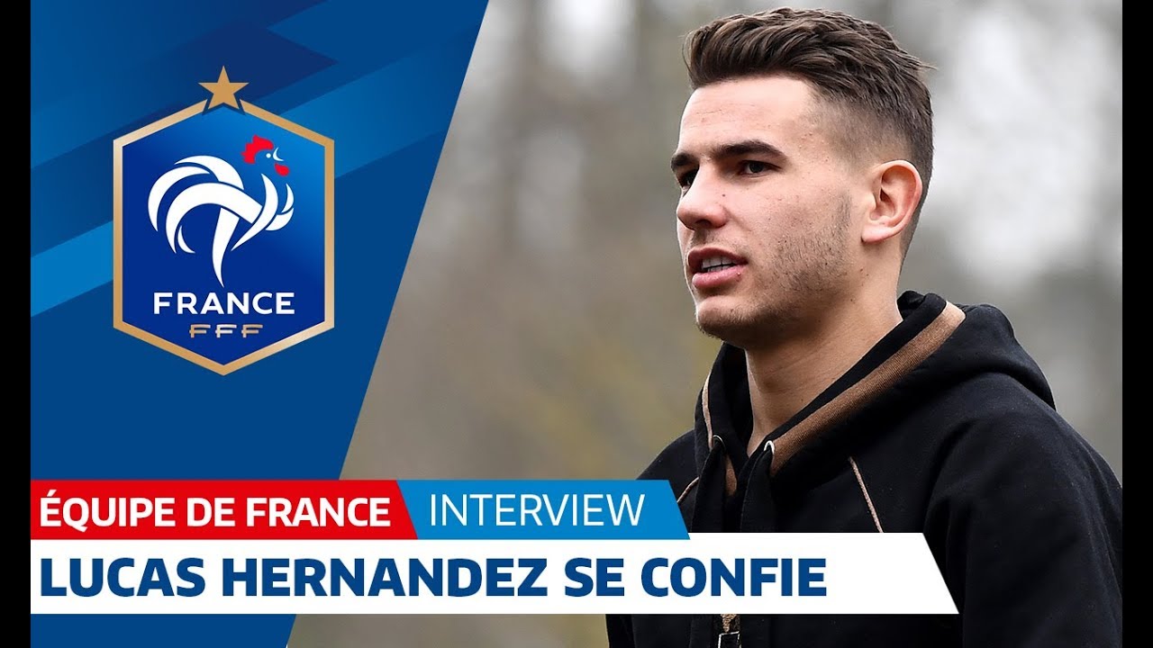 Equipe de France : Lucas Hernandez : "Une fierté de rejoindre les A" I FFF 2018
