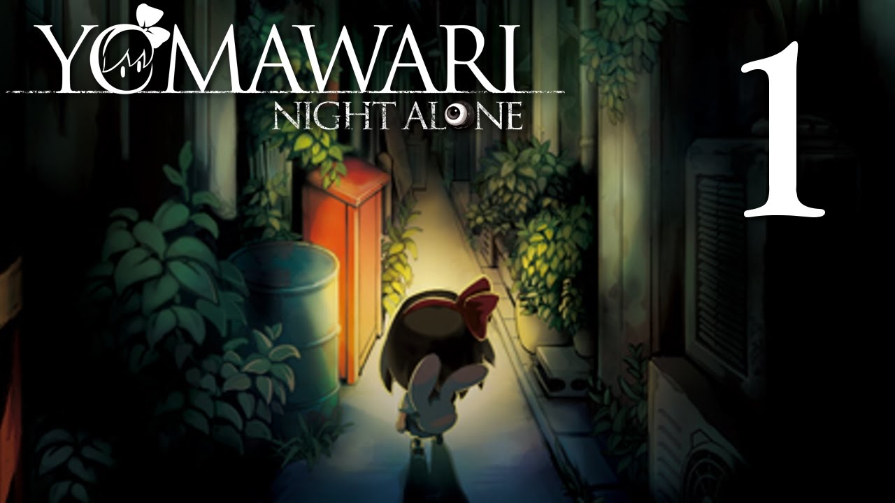 Yomawari: Night Alone - STUCK IN HORROR TOWN, Manly Let's Play Pt.1