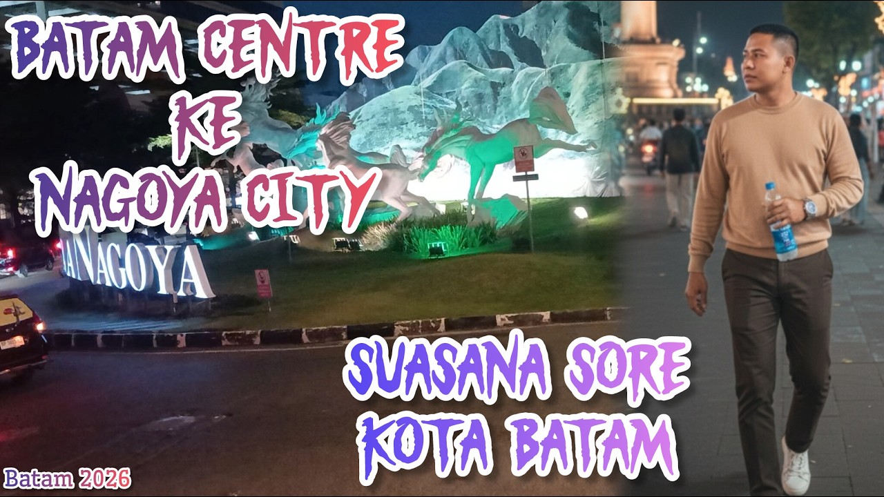Batam 2026 - BATAM CENTRE KE NAGOYA #myvlog #kotabatam #dailyvlog