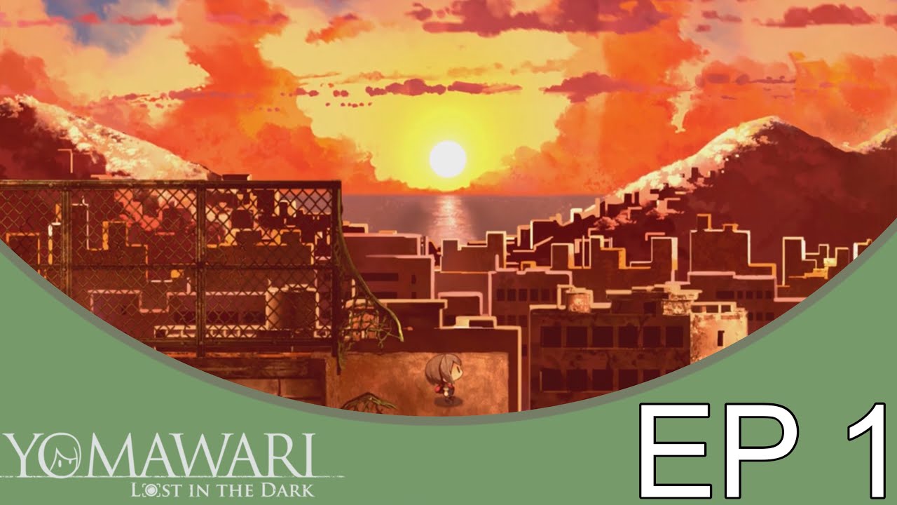 Yomawari Lost In The Dark Playthrough Part 1: What A Horrible Night To Have A Curse