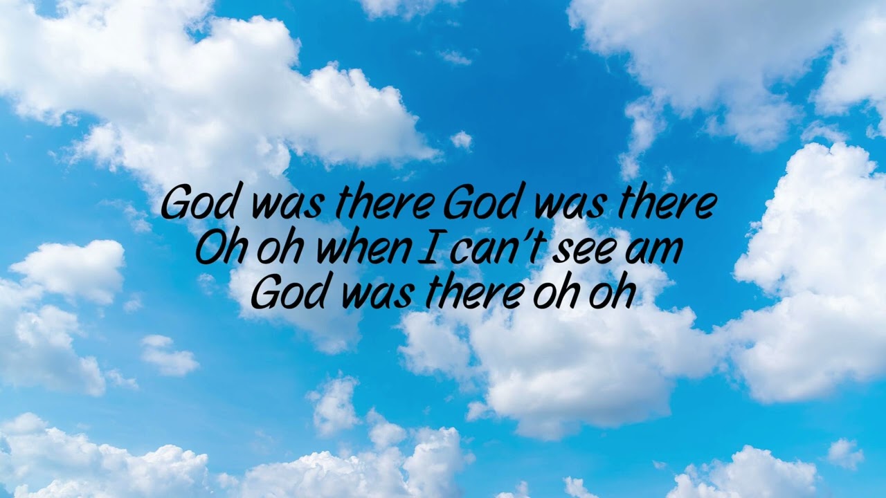 God was there Music (Lyric Video)
