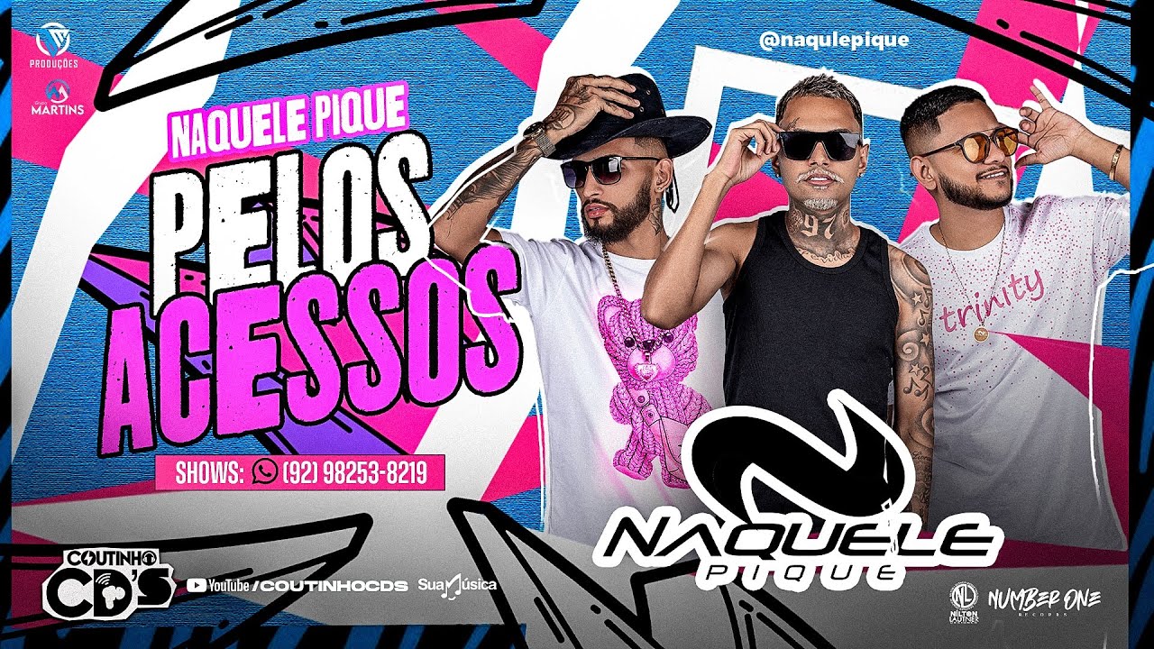 NAQUELE PIQUE PELOS ACESSOS MÚSICAS NOVAS OUTUBRO 2K24