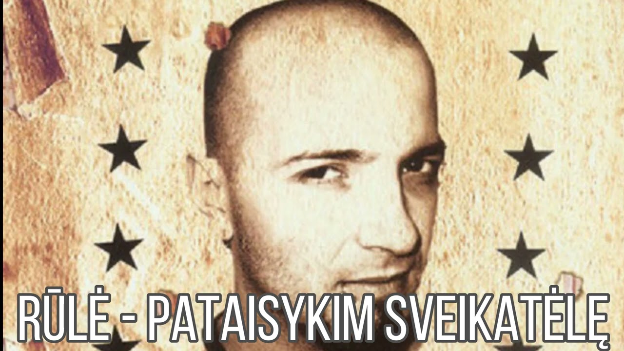 Rūlė - Pataisykim sveikatėlę