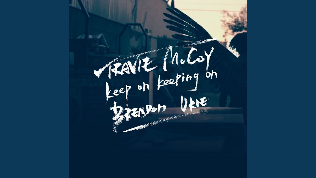 Keep on Keeping On (feat. Brendon Urie)