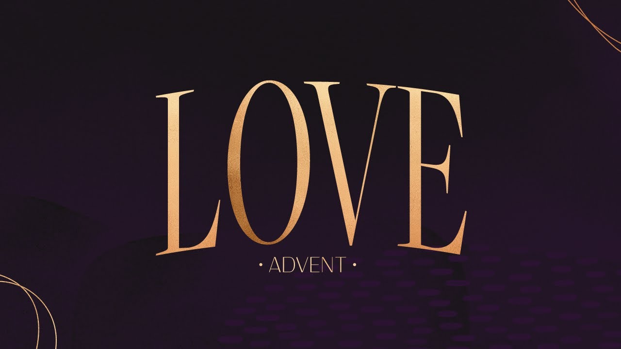 Love | Advent