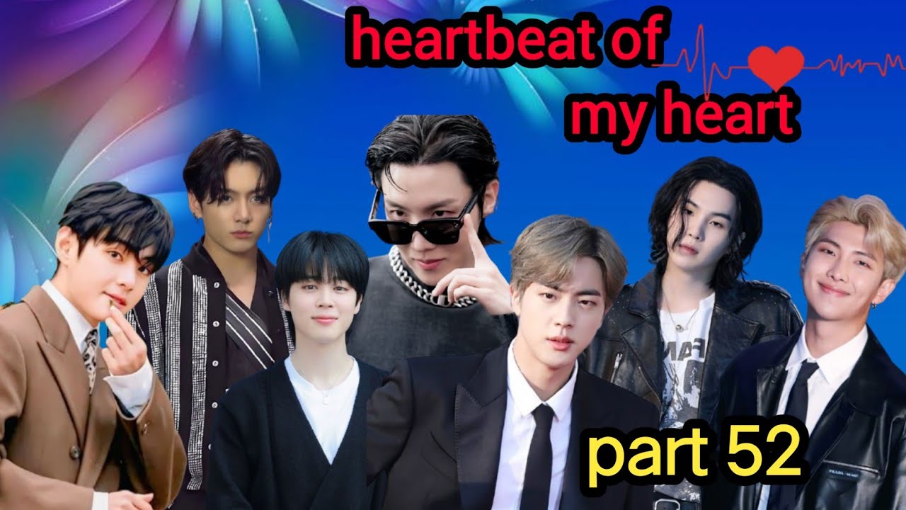 Heartbeat of my heart  part 52//taekook/yoonmin/namjin love story #bts#taekook#rainbowbtsot7