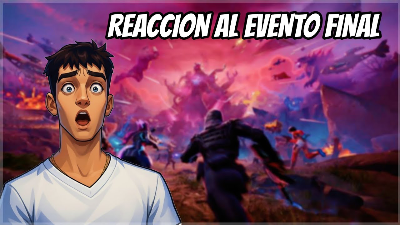 REACCION AL EVENTO FIN del CAPÍTULO 6 - Fortnite
