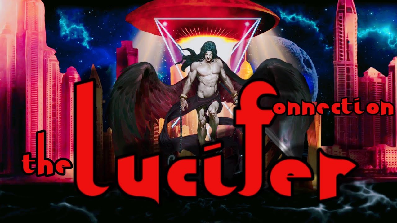 🚥🚥The Lucifer Connection🚥🚥 🚥With 666 Hz Frequency🚥🚥