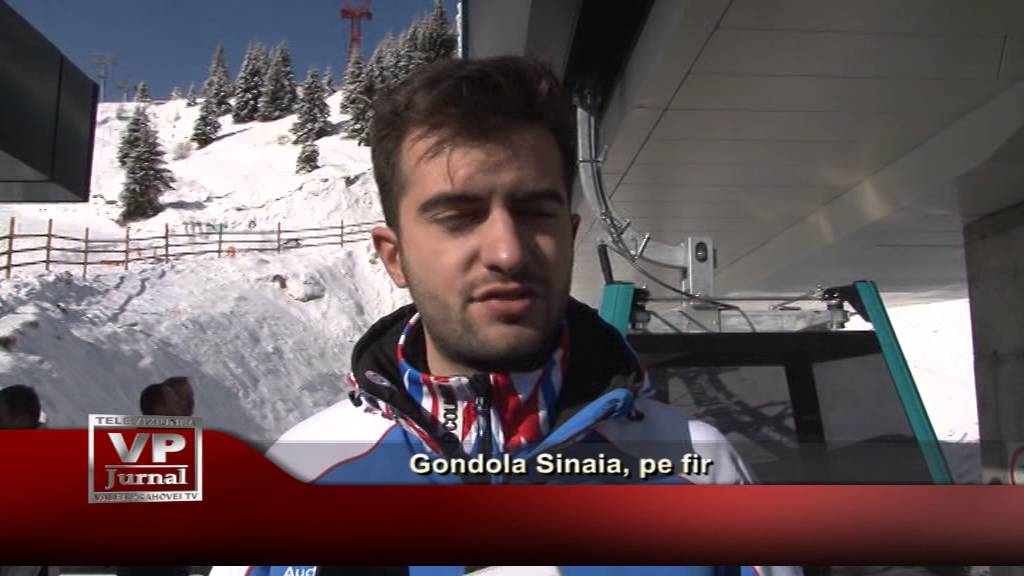 Gondola Sinaia, pe fir
