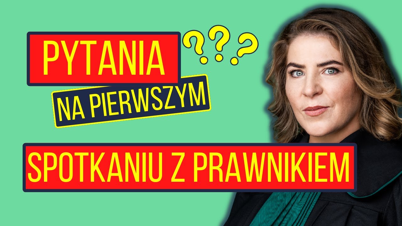 Jakie pytania padną na pierwszym spotkaniu z prawnikiem?