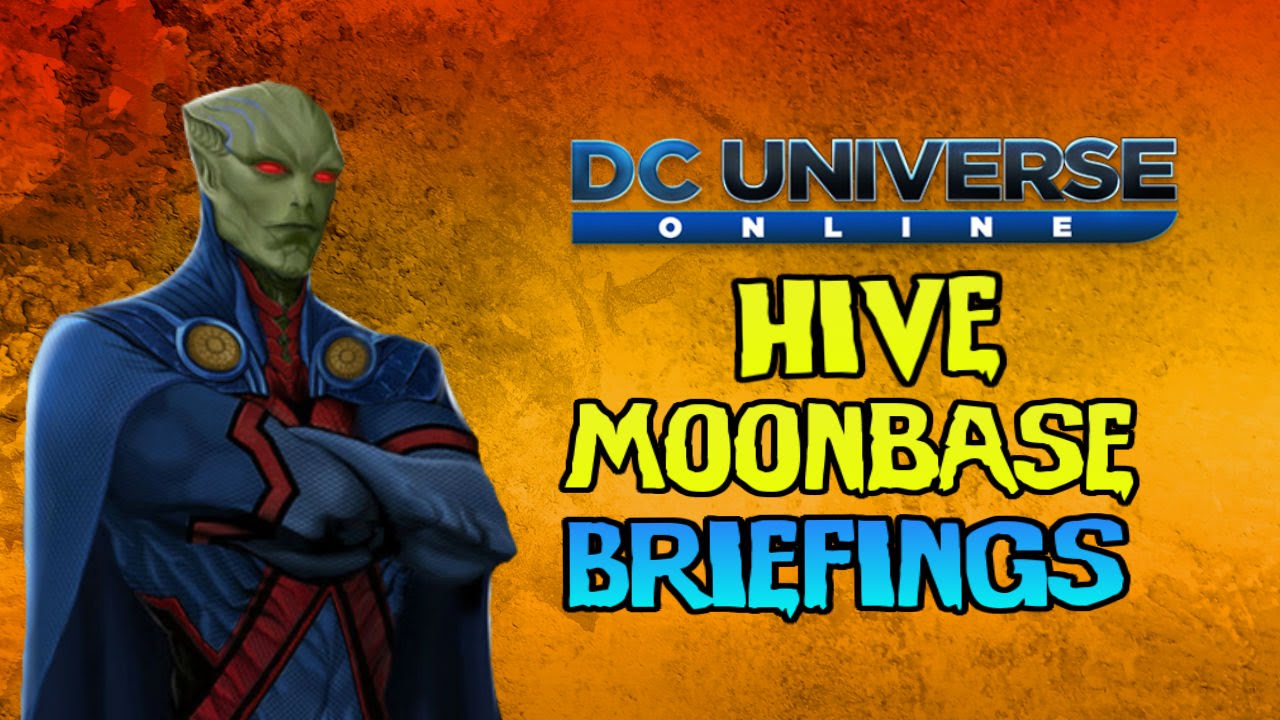 Dc Universe Online: Hive Moon Base Briefings