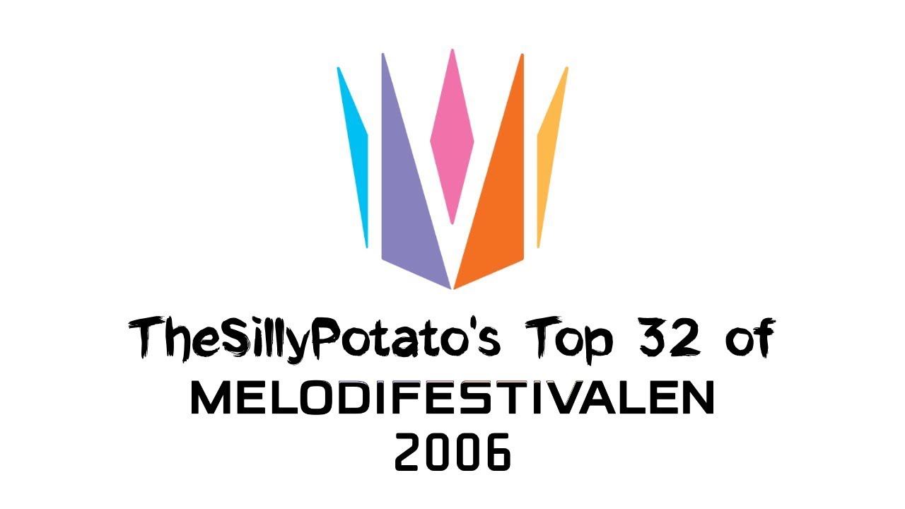 Melodifestivalen 2006: My Top 32 (with comments)