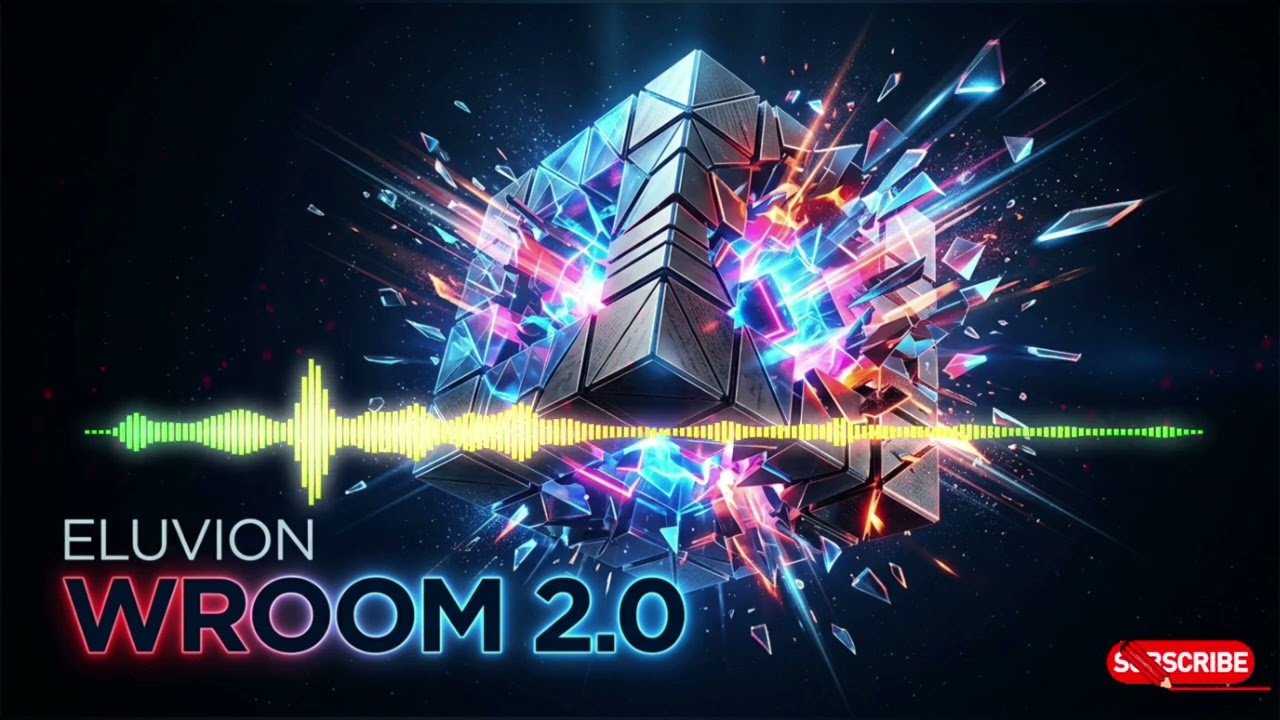 ELUVION - Wroom 2.0 | @Eluvion_Lunexia 
