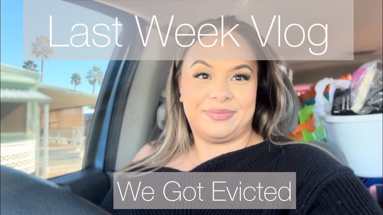 Last Week Vlog EP 10: We Got Evicted 