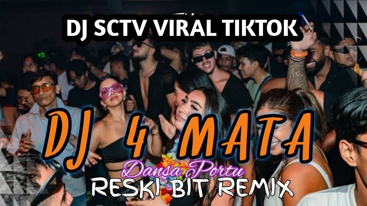 DJ SCTV VIRAL TIKTOK TERBARU|| DANSA PORTU TERBAIK TIMUR (BASSGANGGA) RESKI BIT REMIX 💃💃