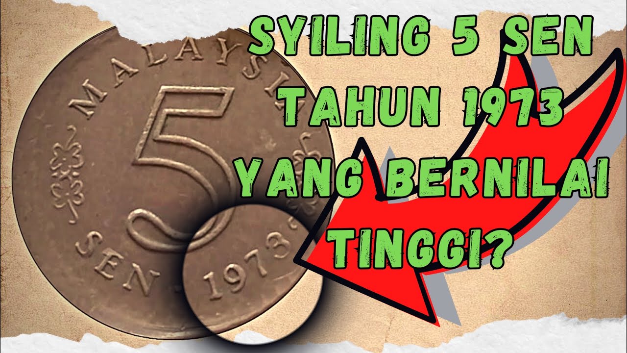DUIT SYILING 5 SEN TAHUN 1973 YANG BERNILAI TINGGI