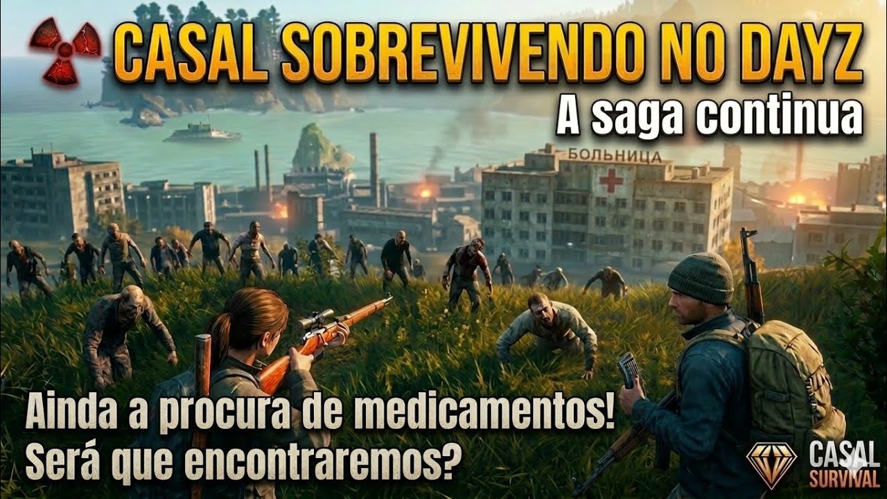Um casal tentando sobreviver no Dayz - A saga continua! Ep. 04