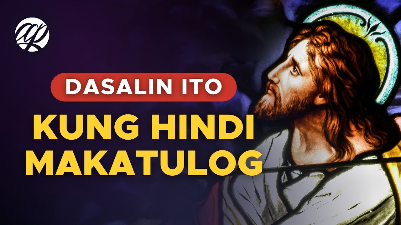 DASALIN ITO GABI-GABI Kung Hindi Makatulog • Panalangin sa Gabi • Tagalog Prayer Before Sleeping