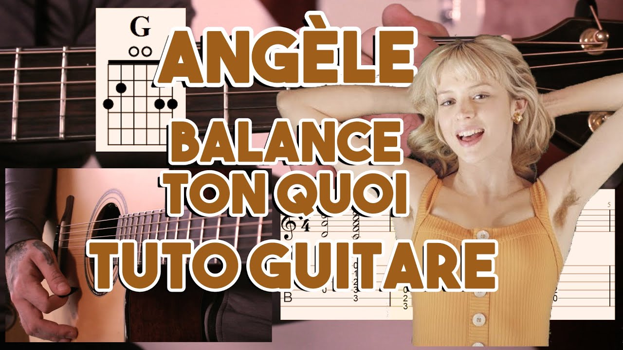 Ang&egrave;le - Balance Ton Quoi - (TUTO GUITARE FACILE avec Tabs et Accords)