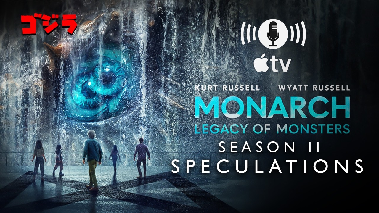 Monarch Legacy of Monsters | Speculations & Hype!