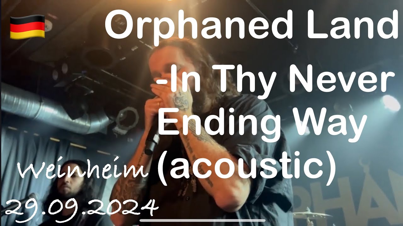 Orphaned Land - In Thy Never Ending Way (acoustic) live in Weinheim 29.09.24 Germany