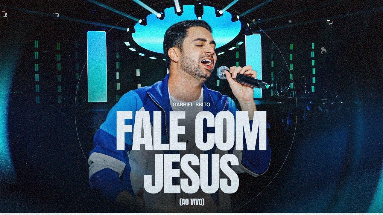 GABRIEL BRITO - FALE COM JESUS