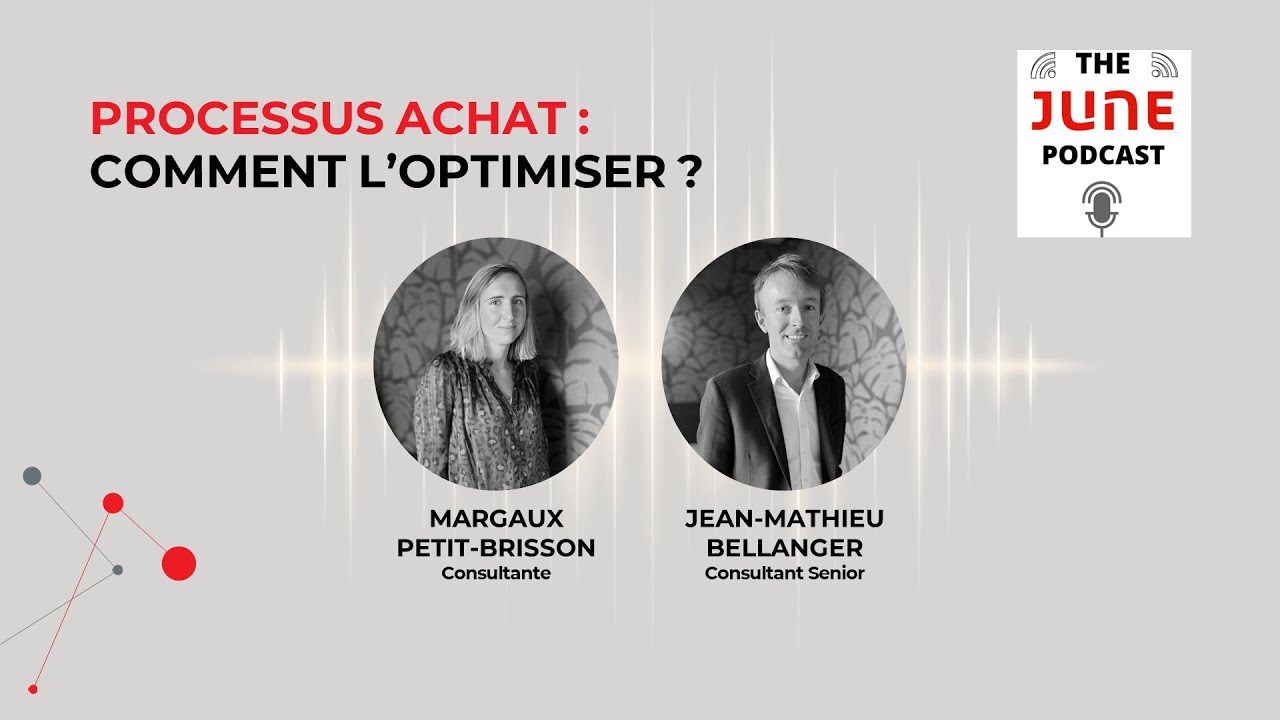 The June Podcast-Processus achat : comment l’optimiser ?