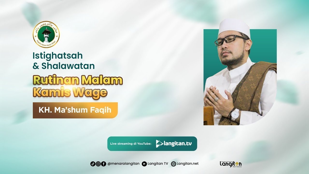🔴 Live Istighatsah & Shalawatan Rutinan Malam Kamis Wage Bersama KH. Ma'shum Faqih
