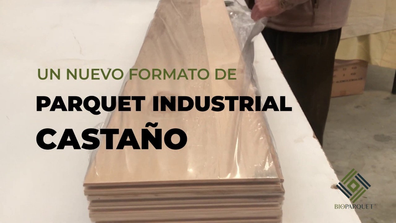 Nuevo formato Parquet Industrial de Castaño
