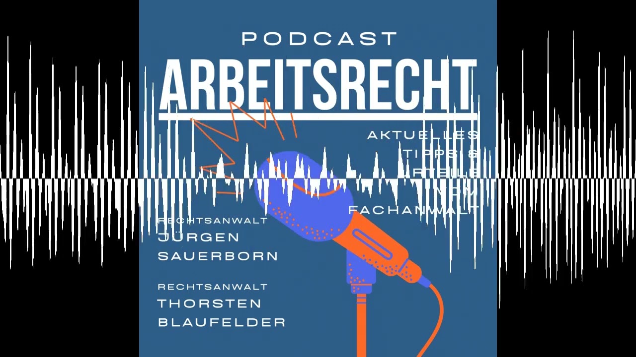 97. Kein Recht auf Nichterreichbarkeit? - Podcast-Arbeitsrecht.de