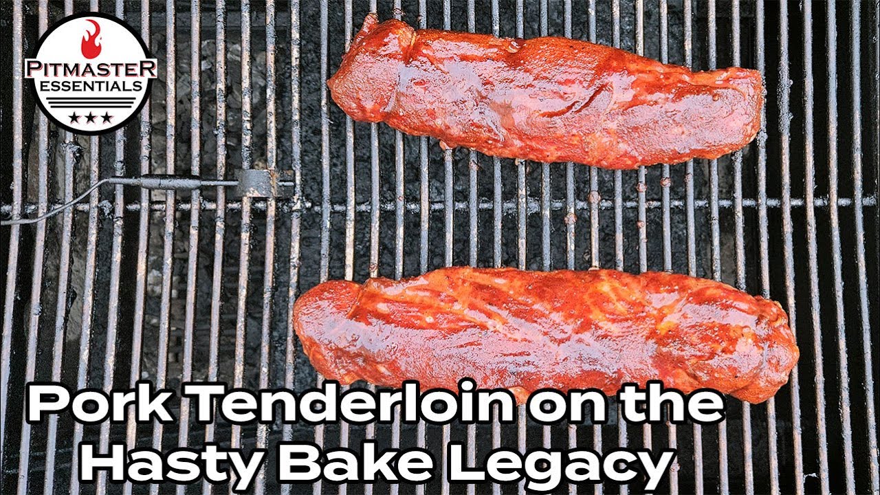 Pork Tenderloin on the Hasty Bake Legacy