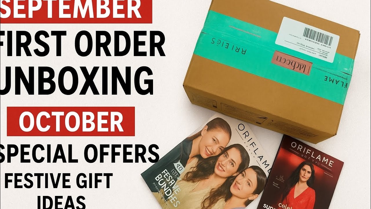 September 1st Order Unboxing +Exciting October Festive Offer ,gift Ideas | Oriflame 2025